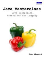 Java Masterclass: Java Exceptions, Assertions and Logging by Sam Alapati